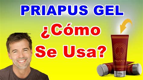 para que sirve el priapus gel|Priapus Gel sirve para aumentar la erección y...